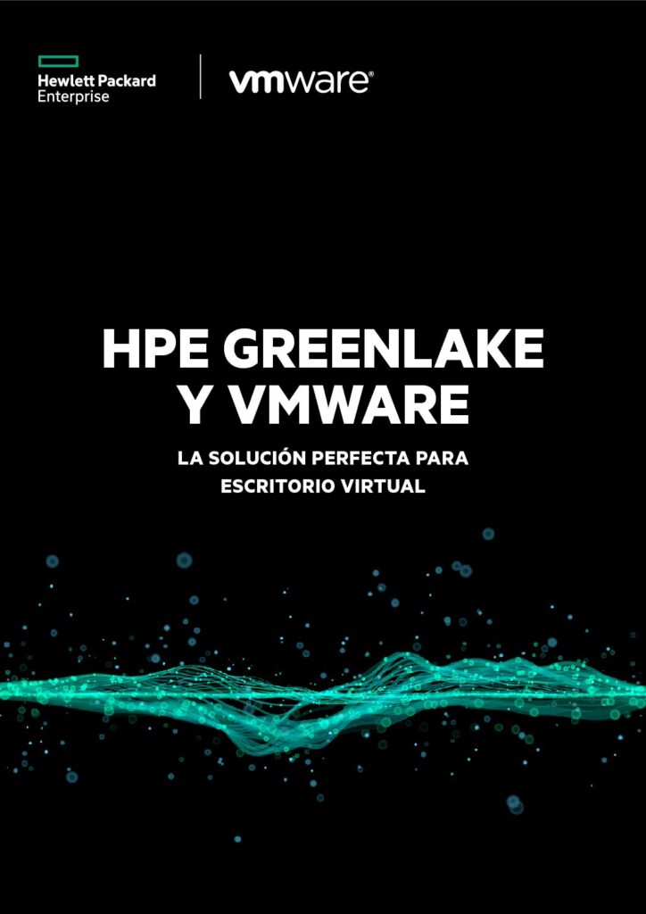 HP GREENLAKE AND VMWARE THE PERFECT SOLUTION FOR VIRTUAL DESKTOP