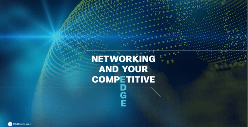 NETWORKING AND YOUR COMPETITIVE EDGE