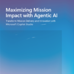 Agentic AI: Transform Mission Delivery with Copilot Studio