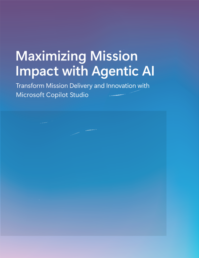 Agentic AI: Transform Mission Delivery with Copilot Studio